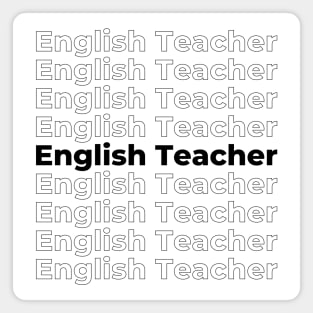 English Teacher - repeating black text Magnet